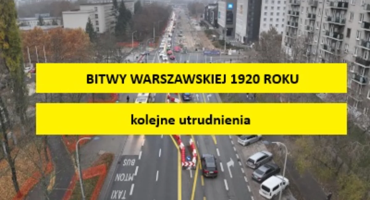inwestycje, Bitwy Warszawskiej kolejna strona ulicy zostaje zamknięta - zdjęcie, fotografia