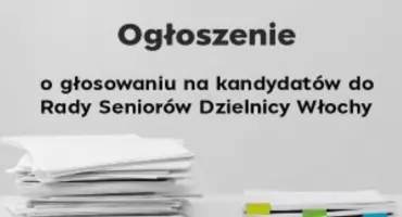 Wybieramy Radę Seniorów w Dzielnicy Włochy